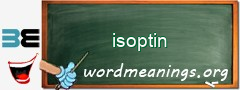 WordMeaning blackboard for isoptin